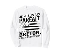 Je suis Breton Humour Cadeau Original Anniversaire Bretagne Sweatshirt