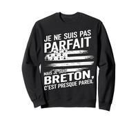 Je suis Breton Humour Cadeau Original Anniversaire Bretagne Sweatshirt