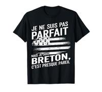 Je suis Breton Humour Cadeau Original Anniversaire Bretagne T-Shirt