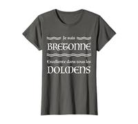 Je suis Bretonne Excellente dans Tous Les dolmens Humour BZH T-Shirt