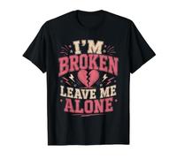 Je suis brisé, Laisse-Moi Tranquille T-Shirt Graphique avec Valeur, Homme, Noir, S