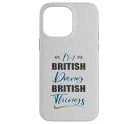 Je suis Britannique et Je Fais des Choses Britanniques. J'aime Le Royaume-Uni Coque pour iPhone 14 Pro Max