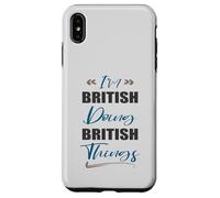 Je suis Britannique et Je Fais des Choses Britanniques. J'aime Le Royaume-Uni Coque pour iPhone XS Max