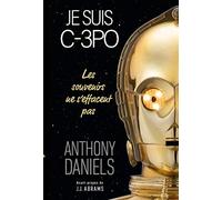 Je suis C-3PO, Les Souvenirs ne s'effacent pas