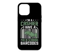 Je suis caissier, J'Ai Un doctorat en numérisation des Codes-Barres Coque pour iPhone 12 Pro Max