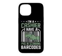 Je suis caissier, J'Ai Un doctorat en numérisation des Codes-Barres Coque pour iPhone 15