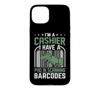 Je suis caissier, J'Ai Un doctorat en numérisation des Codes-Barres Coque pour iPhone 15 Plus