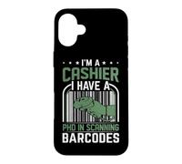 Je suis caissier, J'Ai Un doctorat en numérisation des Codes-Barres Coque pour iPhone 16 Plus