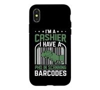 Je suis caissier, J'Ai Un doctorat en numérisation des Codes-Barres Coque pour iPhone X/XS