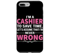 Je suis caissier pour Gagner du Temps, supposons Que Je ne me Trompe jamais Coque pour iPhone 7 Plus/8 Plus