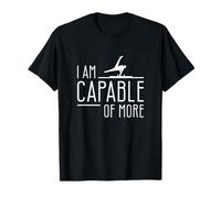 Je suis Capable de Faire des gymnastes acrobatiques Plus drôles T-Shirt