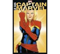 Je suis Captain Marvel Collectif (Scénario), Collectif (Dessinateur)