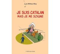 Je suis catalan mais je me soigne