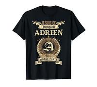 Je Suis Ce Adrien Légendaire Dont Tout Le Monde Parle T-Shirt