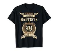 Je Suis Ce Baptiste Légendaire Dont Tout Le Monde Parle T-Shirt