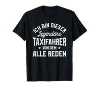 Je suis ce Chauffeur de Taxi légendaire de Tous Les Discours du Taxi T-Shirt