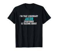 Je suis ce Jacob légendaire Dont Tout Le Monde Parle T-Shirt