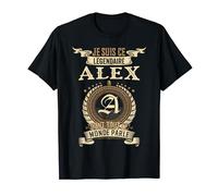 Je Suis Ce Légendaire Alex Dont Tout Le Monde Parle T-Shirt