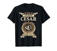 Je Suis Ce Légendaire Cesar Dont Tout Le Monde Parle T-Shirt