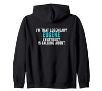 Je suis ce légendaire Eugene Dont Tout Le Monde Parle Sweat à Capuche