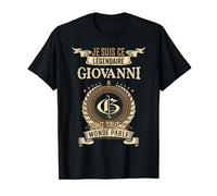 Je Suis Ce Légendaire Giovanni Dont Tout Le Monde Parle T-Shirt