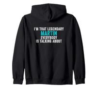 Je suis ce Martin légendaire Dont Tout Le Monde Parle Sweat à Capuche