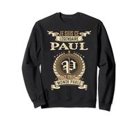 Je Suis Ce Paul Légendaire Dont Tout Le Monde Parle Sweatshirt