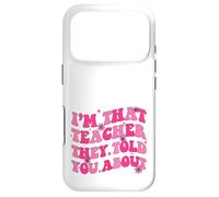 Je suis ce Professeur Dont on Vous a parlé à Propos de la rentrée Scolaire Coque pour iPhone 17 Pro