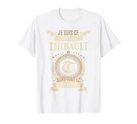 Je suis Ce Thibault Légendaire Dont Tout Le Monde Parle T-Shirt, Homme, Blanc, 3XL