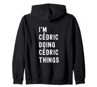 Je suis Cédric Qui Fait des Choses à Cédric Sweat à Capuche