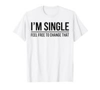Je suis célibataire drôle de T-Shirt