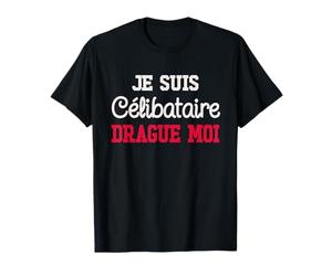 Je Suis Célibataire - Humour Saint Valentin Célibataire T-Shirt
