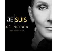 Céline Dion - Je suis : CÉLINE Dion (Bande Originale du Film)