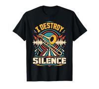 Je suis celui Qui détruit Le Silence avec Mon Trombone Bruyant T-Shirt