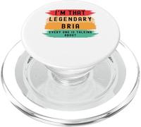 Je suis Cette Bria légendaire, Tout Le Monde Parle de Bria de façon drôle. PopSockets PopGrip pour MagSafe