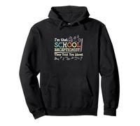 Je suis Cette réceptionniste Scolaire Dont Ils Vous Ont parlé de Funny Sweat à Capuche