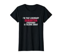 Je suis Cette Samantha légendaire Dont Tout Le Monde Parle T-Shirt