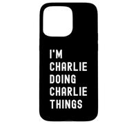 Je suis Charlie Qui Fait des Choses à Charlie Coque pour iPhone 15 Pro Max