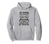 Je suis Charpentière Bien sur Je suis Fou Sweat à Capuche, Unisexe pour Adultes, Gris Chiné, M