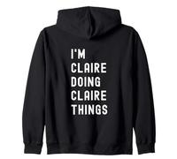 Je suis Claire Qui Fait des Choses à Claire Sweat à Capuche