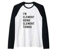 Je suis Clement Qui Fait des Choses à Clement Manche Raglan
