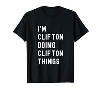 Je suis Clifton Qui Fait des Choses à Clifton T-Shirt Graphique avec Valeur