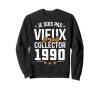 Je suis Collector - Cadeau Anniversaire 35 ans nés en 1990 Sweatshirt