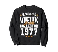 Je suis Collector - Cadeau Anniversaire 48 ans nés en 1977 Sweatshirt
