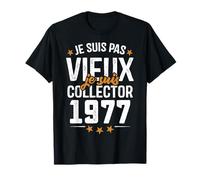 Je suis Collector - Cadeau Anniversaire 48 ans nés en 1977 T-Shirt