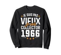 Je suis Collector - Cadeau Anniversaire 59 ans nés en 1966 Sweatshirt