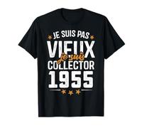 Je suis Collector - Cadeau Anniversaire 70 ans nés en 1955 T-Shirt