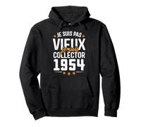Je suis Collector - Cadeau Anniversaire 71 ans nés en 1954 Sweat à Capuche