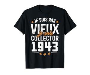 Je suis Collector - Cadeau Anniversaire 82 ans nés en 1943 T-Shirt