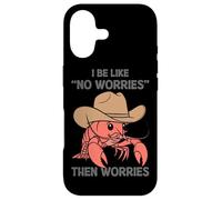Je suis comme si tu ne t'inquiètes Pas, Puis t'inquiètes, Homard Coque pour iPhone 17